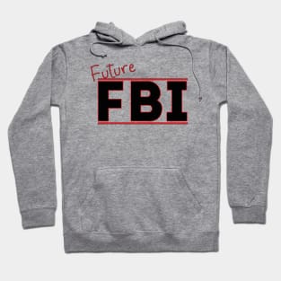 Future FBI Hoodie